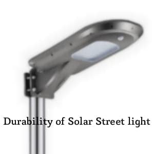Durability of Solar Street lights–A CONSUMER GUIDE